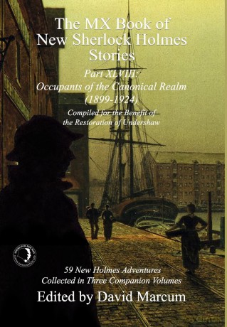 The MX Book of New Sherlock Holmes Stories Part XLVIII: Occupants of the Canonical Realm 1899-1924: 48 - David Marcum [KSIĄŻKA]