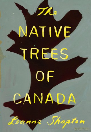 The Native Trees of Canada (Series Test) - Leanne Shapton [KSIĄŻKA]