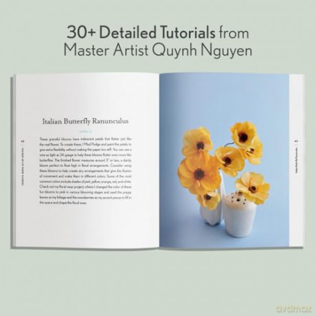 The New Art of Paper Flowers: The Complete Guide to Crafting Gorgeous Crepe Paper Flowers - Quynh D. Nguyen [KSIĄŻKA]