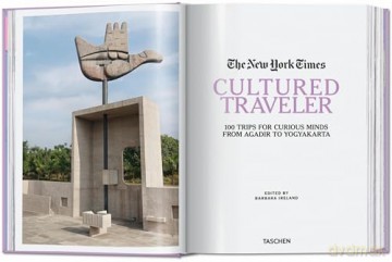 The New York Times. Cultured Traveler. 100 Trips for Curious Minds from Agadir to Yogyakarta - Barbara Ireland [KSIĄŻKA]