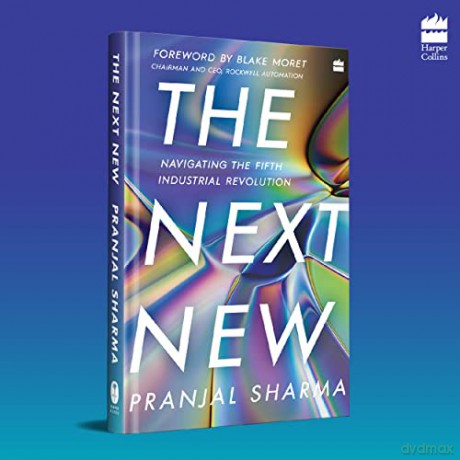 The Next New: Navigating the Fifth Industrial Revolution - Pranjal Sharma [KSIĄŻKA]