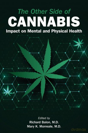 The Other Side of Cannabis: Impact on Mental and Physical Health - Richard Balon [KSIĄŻKA]