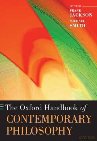 The Oxford Handbook of Contemporary Philosophy (Oxford Handbooks) - Frank Jackson [KSIĄŻKA]