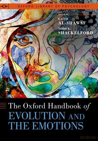 The Oxford Handbook of Evolution and the Emotions (OXFORD LIBRARY OF PSYCHOLOGY SERIES) - Laith Al-Shawaf [KSIĄŻKA]