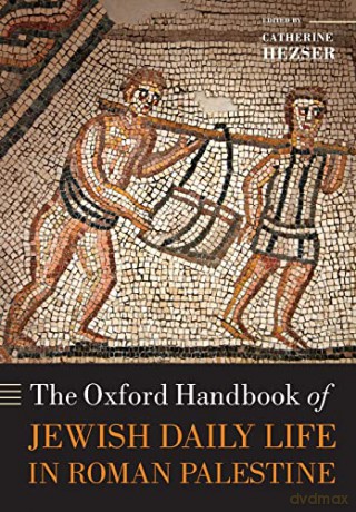 The Oxford Handbook of Jewish Daily Life in Roman Palestine (Oxford Handbooks) - Catherine Hezser [KSIĄŻKA]
