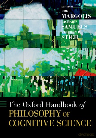 The Oxford Handbook of Philosophy of Cognitive Science (Oxford Handbooks) - Eric Margolis [KSIĄŻKA]