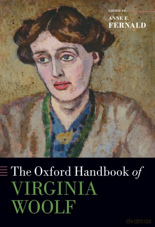 The Oxford Handbook of Virginia Woolf (Oxford Handbooks) - Anne E. Fernald [KSIĄŻKA]