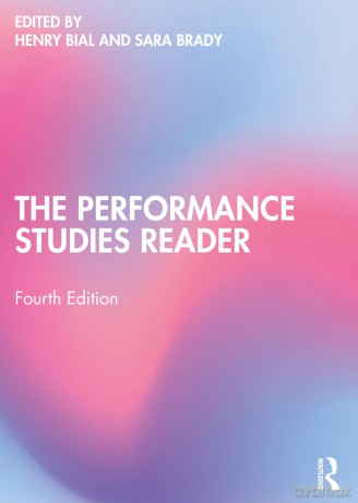 The Performance Studies Reader - Henry Bial [KSIĄŻKA]