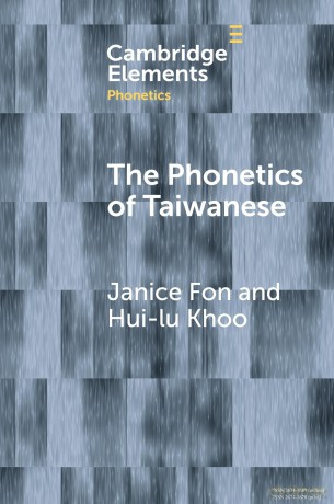 The Phonetics of Taiwanese (Elements in Phonetics) - Hui-lu Khoo Janice Fon [KSIĄŻKA]