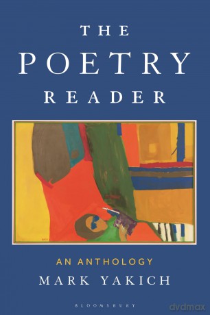 The Poetry Reader: An Anthology - Mark Yakich [KSIĄŻKA]