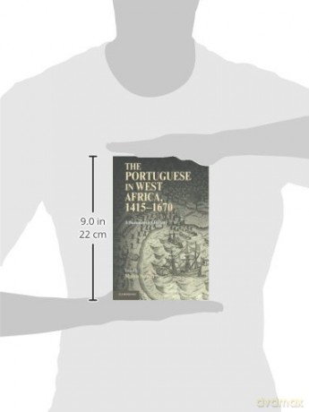 THE PORTUGUESE IN WEST AFRICA, 1415-1670: A Documentary History - Malyn Newitt [KSIĄŻKA]