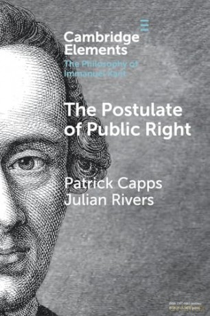 The Postulate of Public Right (Elements in the Philosophy of Immanuel Kant) - Capps [KSIĄŻKA]