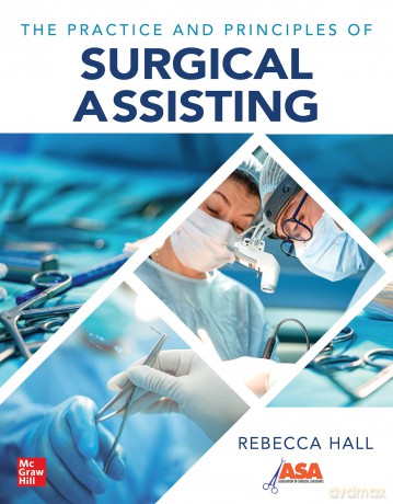 The Practice and Principles of Surgical Assisting - Rebecca Hall [KSIĄŻKA]