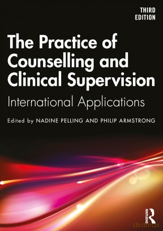 The Practice of Clinical and Counselling Supervision: Australian and International Applications - Nadine Pelling [KSIĄŻKA]