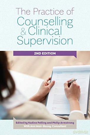 The Practice of Counselling and Clinical Supervision - Nadine J. Pelling [KSIĄŻKA]