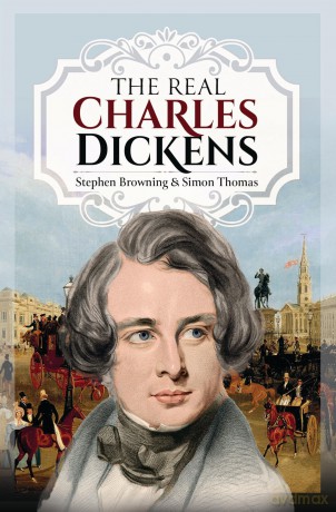 The Real Charles Dickens - Stephen Browning [KSIĄŻKA]
