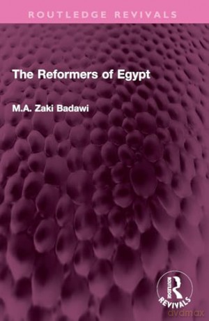 The Reformers of Egypt (Routledge Revivals) - M.A. Zaki Badawi [KSIĄŻKA]