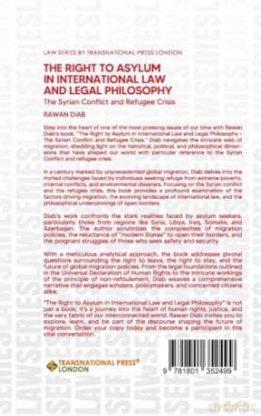 The Right to Asylum in International Law and Legal Philosophy: The Syrian Conflict and Refugee Crisis (Law Series) - Rawan Diab [KSIĄŻKA]