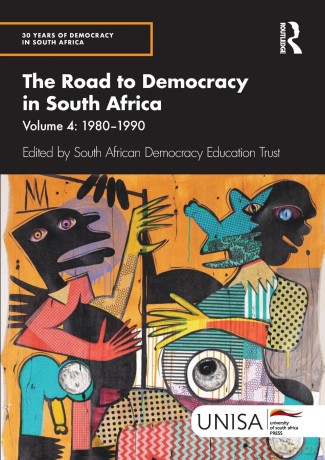 The Road to Democracy in South Africa: Volume 4, 1980-1990 (30 Years of Democracy in South Africa) - South African Democracy Education Trust [KSIĄŻKA]