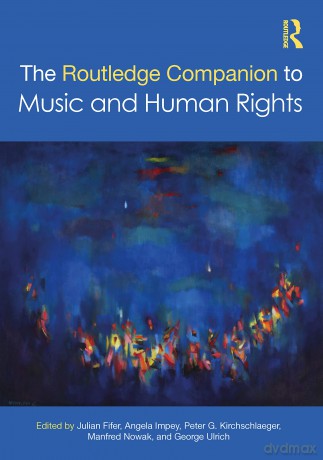 The Routledge Companion to Music and Human Rights (SOAS Studies in Music) - Julian Fifer [KSIĄŻKA]
