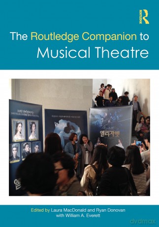 The Routledge Companion to Musical Theatre (Routledge Companions) - Laura MacDonald [KSIĄŻKA]