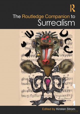 The Routledge Companion to Surrealism (Routledge Art History and Visual Studies Companions) - Kirsten Strom [KSIĄŻKA]