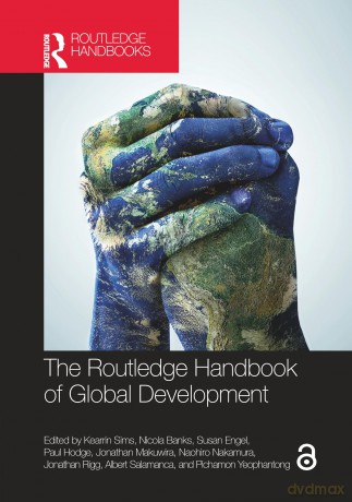 The Routledge Handbook of Global Development (Routledge International Handbooks) - Kearrin Sims [KSIĄŻKA]