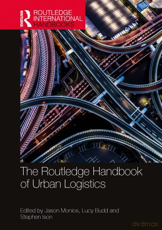 The Routledge Handbook of Urban Logistics (Routledge International Handbooks) - Jason Monios [KSIĄŻKA]