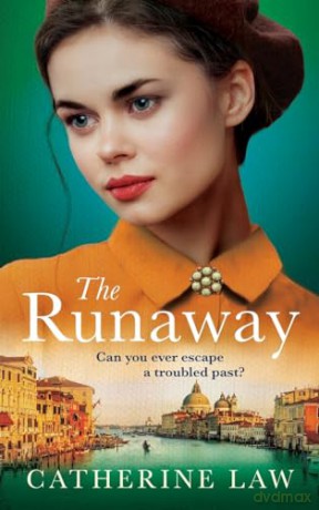 The Runaway: A gripping historical novel from Catherine Law - Catherine Law [KSIĄŻKA]