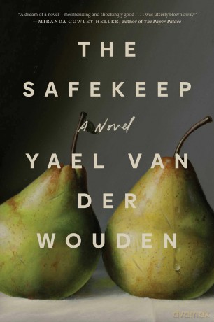 The safekeep: a novel - Yael van der Wouden [KSIĄŻKA]