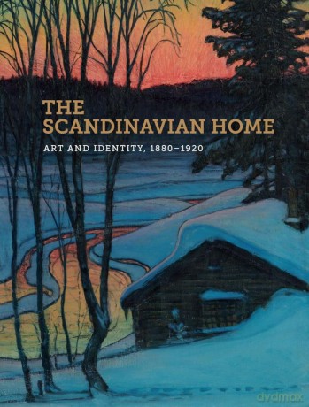 The Scandinavian Home: Art and Identity, 1880-1920 - Patrica G. Berman [KSIĄŻKA]