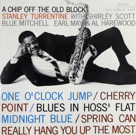 Stanley Turrentine: A Chip Off The Old Block (RVG) [CD]
