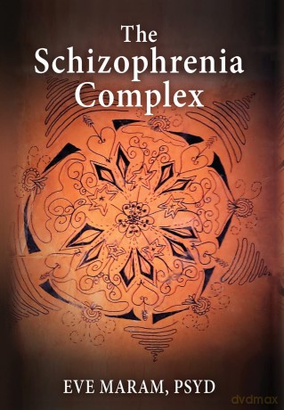 The Schizophrenia Complex - Eve Maram [KSIĄŻKA]