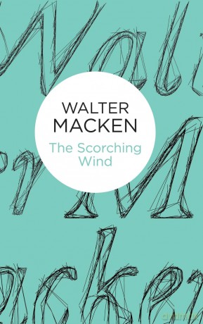 The Scorching Wind - Walter Macken [KSIĄŻKA]