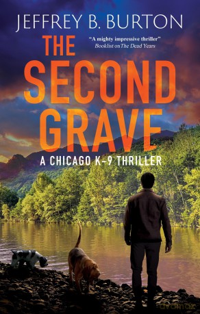 The Second Grave: 2 (A Chicago K-9 Thriller) - Jeffrey B. Burton [KSIĄŻKA]
