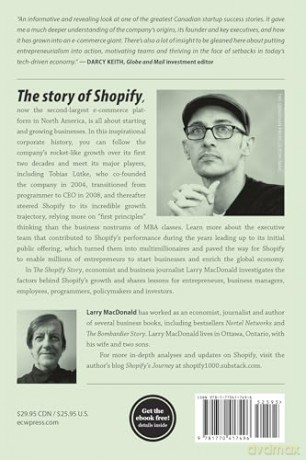The Shopify Story: How a Startup Rocketed to E-Commerce Giant by Empowering Millions of Entrepreneurs - Larry MacDonald [KSIĄŻKA]