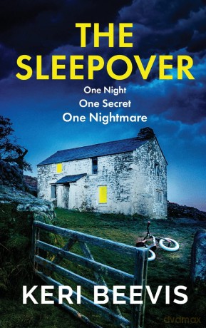 The Sleepover: The unputdownable, page-turning psychological thriller from bestseller Keri Beevis - Keri Beevis [KSIĄŻKA]