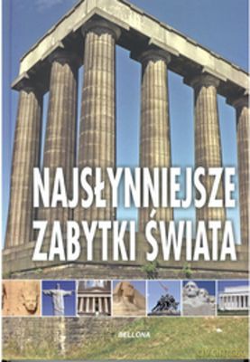 Najsłynniejsze Zabytki Świata Tw [KSIĄŻKA]