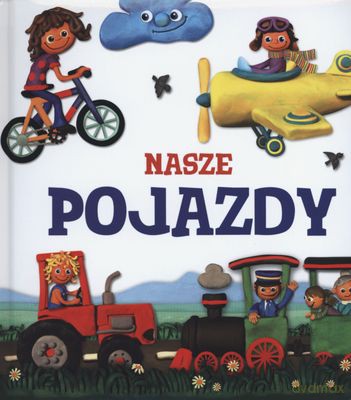 Nasze Pojazdy Modelinki Tw [KSIĄŻKA]