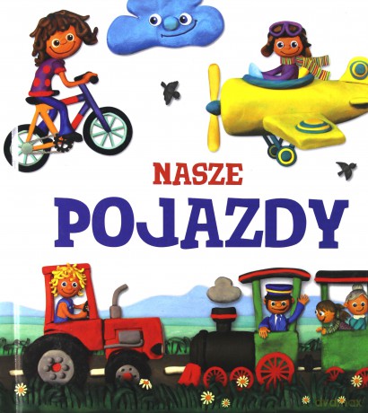 Nasze Pojazdy Modelinki Tw [KSIĄŻKA]