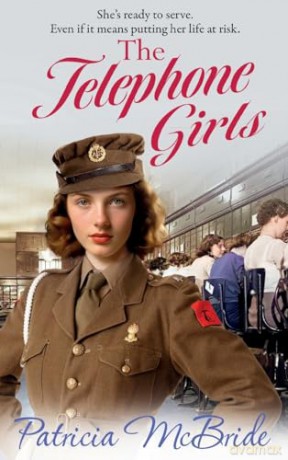 The Telephone Girls: A heartbreaking, emotional wartime saga series from Patricia McBride (Lily Baker Series, 2) - Patricia McBride [KSIĄŻKA]