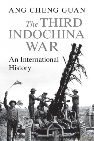 The Third Indochina War: An International History - Cheng Guan Ang [KSIĄŻKA]