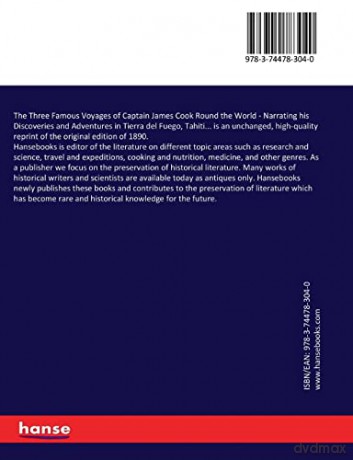The Three Famous Voyages of Captain James Cook Round the World: Narrating his Discoveries and Adventures in Tierra del Fuego, Tahiti... - Cook [KSIĄŻKA]