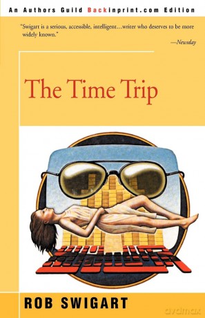 The Time Trip - Rob Swigart [KSIĄŻKA]
