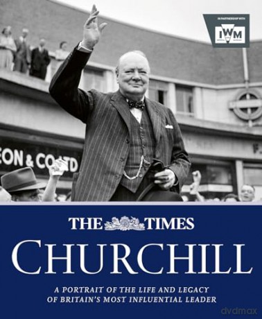 The Times Churchill: An insightful new commemorative biography of Winston Churchill's life and legacy - James Owen [KSIĄŻKA]