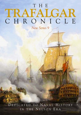 The Trafalgar Chronicle: Dedicated to Naval History in the Nelson Era: New Series 9 - John A Rodgaard [KSIĄŻKA]