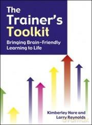 The Trainer's Toolkit: Bringing brain-friendly learning to life - Kimberley Hare [KSIĄŻKA]