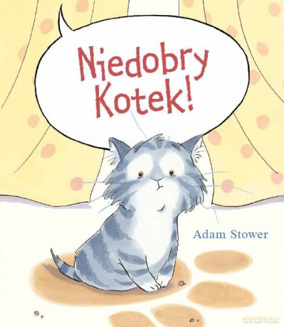Niedobry Kotek Tw - Adam Stower [KSIĄŻKA]