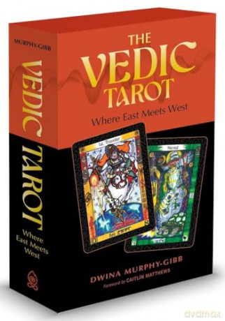 The Vedic Tarot: East Meets West: East Meets West (Tarot Deck and Guidebook, Box Set) - Dwina Murphy-Gibb [KSIĄŻKA]