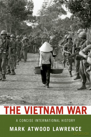 The Vietnam War: A Concise International History (Very Short Introductions) - Mark Atwood Lawrence [KSIĄŻKA]